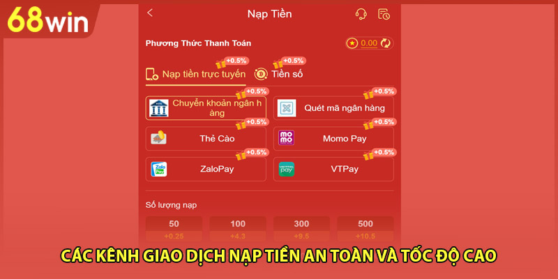 Các kênh giao dịch nạp tiền an toàn và tốc độ cao