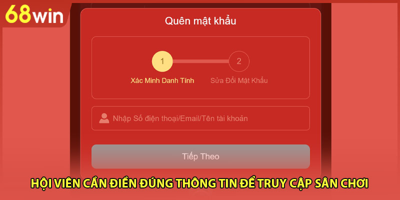 Hội viên cần điền đúng thông tin để truy cập sân chơi 